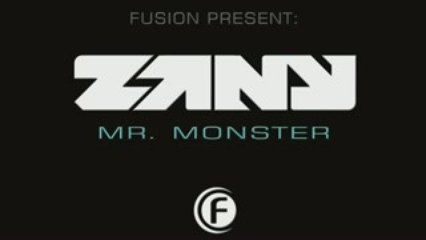 ♥♥♥ zany - mr monster ♥♥♥  loooooovvvvvvvvve track !!!!!!!