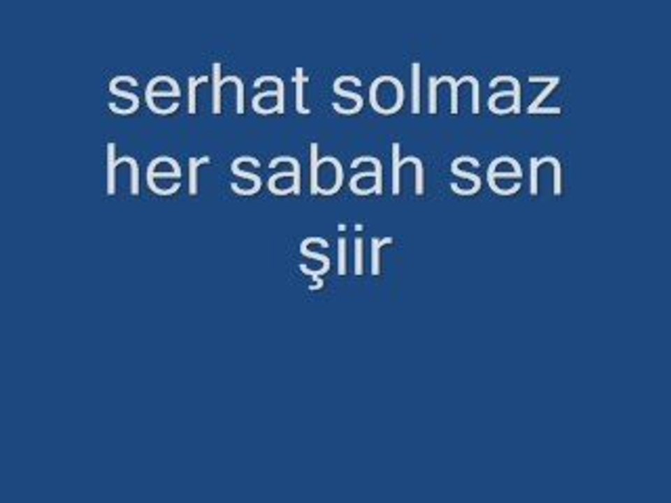 serhat solmaz-her sabah sen-şiir