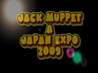 Jack Muppet fait sa Japan Expo Partie 2