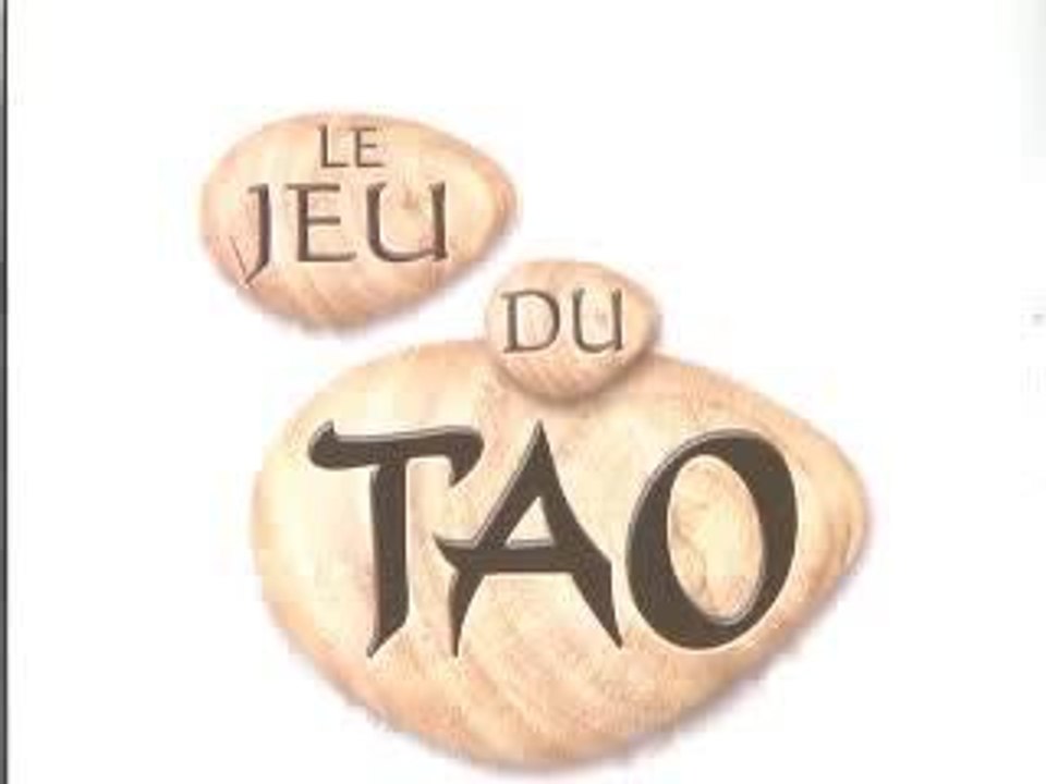Jeu du Tao part#1
