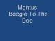 80s disco music - Mantus - Boogie To The Bop 1980
