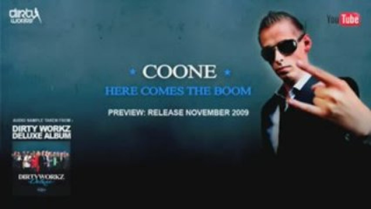 Coone - Here Comes The Boom - Dirty Workz Deluxe - The Album