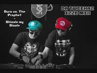 Duro vs The Prophet - Shizzle My Dizzle Da Tweekaz Izze Mix