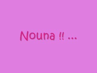 NOUNA ..