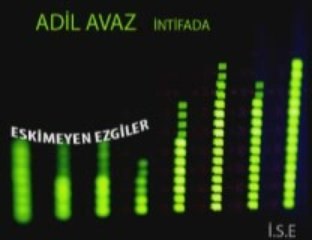ADİL AVAZ -İNTİFADA
