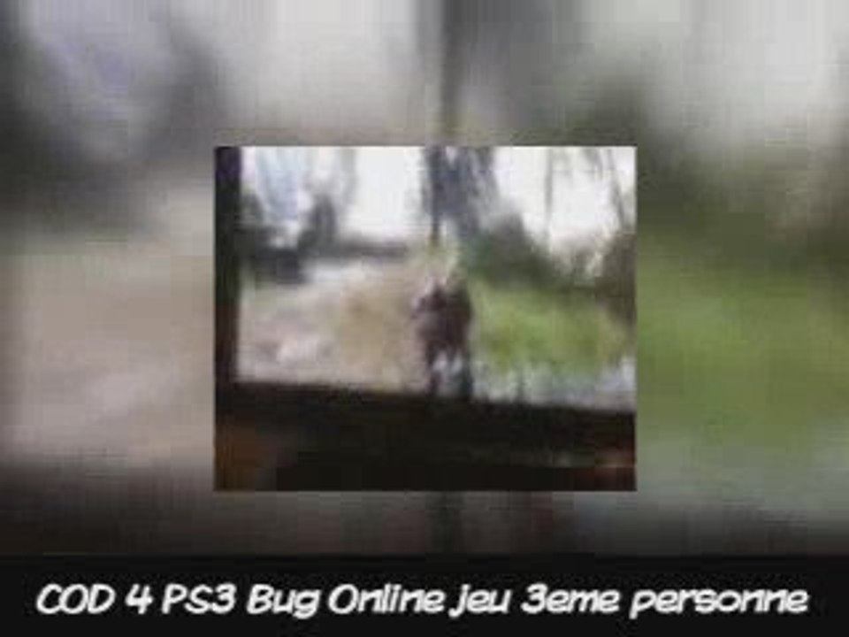 Call Of Duty 4 Bug Online 3eme personne PS3