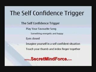 The Self Confidence Trigger For Instant Self Confidence