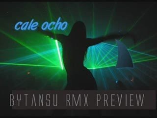 cale ocho - bytansu rmx