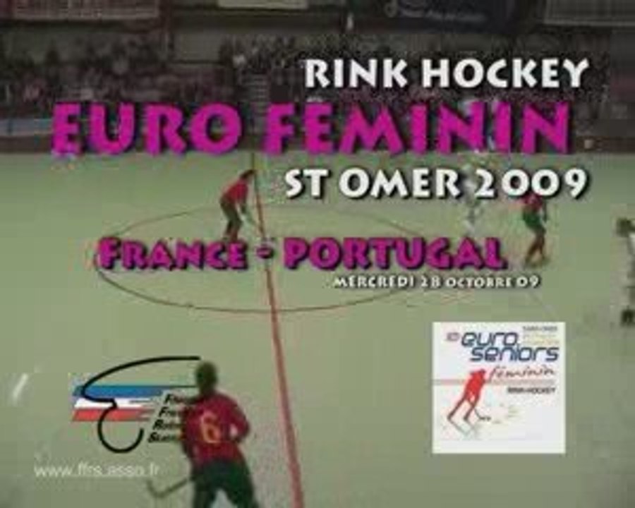RINK HOCKEY - CHAMPIONNAT D'EUROPE FEMININ 2009 : FRANCE / PORTUGAL