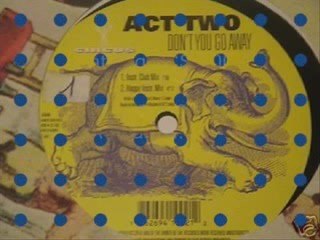 Act Two - Don_t You Go Away (Instr_ Club Mix)