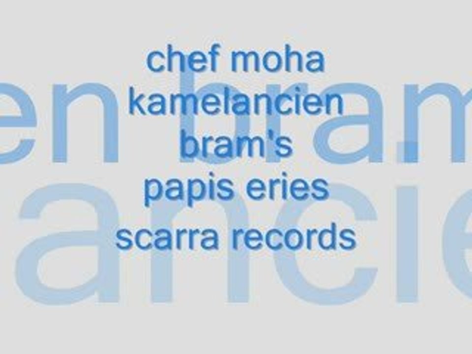 chef moha feat kamelancien bram's papis eries "new missile"