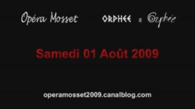 Opéra Mosset au jour le jour - 1er août 2009