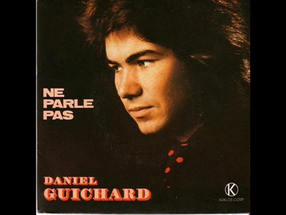 Daniel Guichard Ne parle pas (1976)