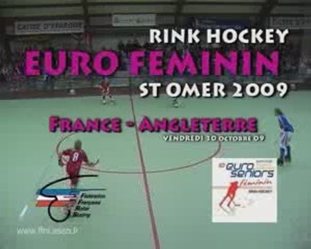 RINK HOCKEY - CHAMPIONNAT D'EUROPE FEMININ 2009 : FRANCE / ANGLETERRE