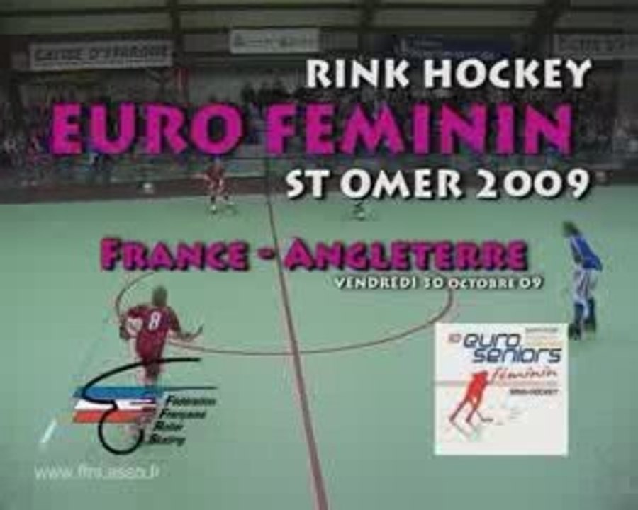 RINK HOCKEY - CHAMPIONNAT D'EUROPE FEMININ 2009 : FRANCE / ANGLETERRE