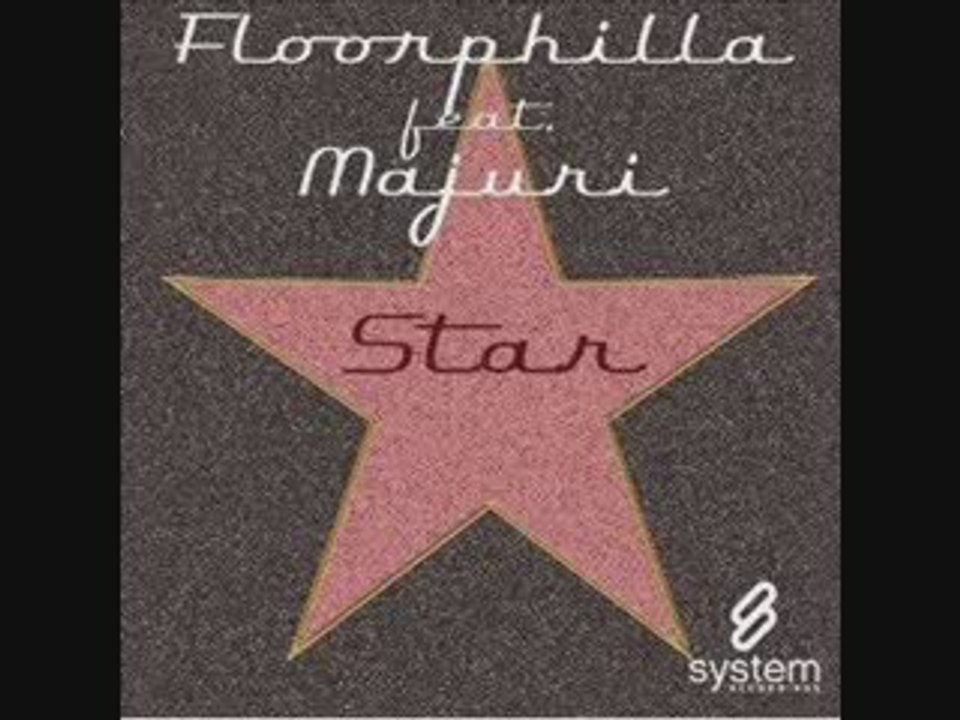 Floorphilla Ft Majuri - Star (Club Mix) 2009