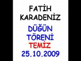 Fatih Karadeniz - Düğün - 25.10.2009