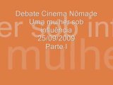 Debate Cinema Nômade Uma Mulher sob Influência I