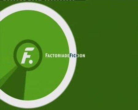 Nueva cortinilla de Factoria de Ficción - Nov09