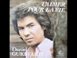 Daniel Guichard T'aimer pour la vie (1981)