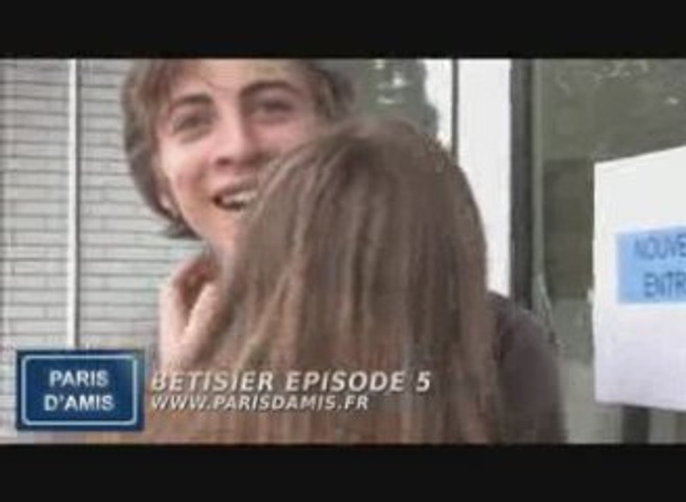 Betisier Episode 5 de Paris d'amis