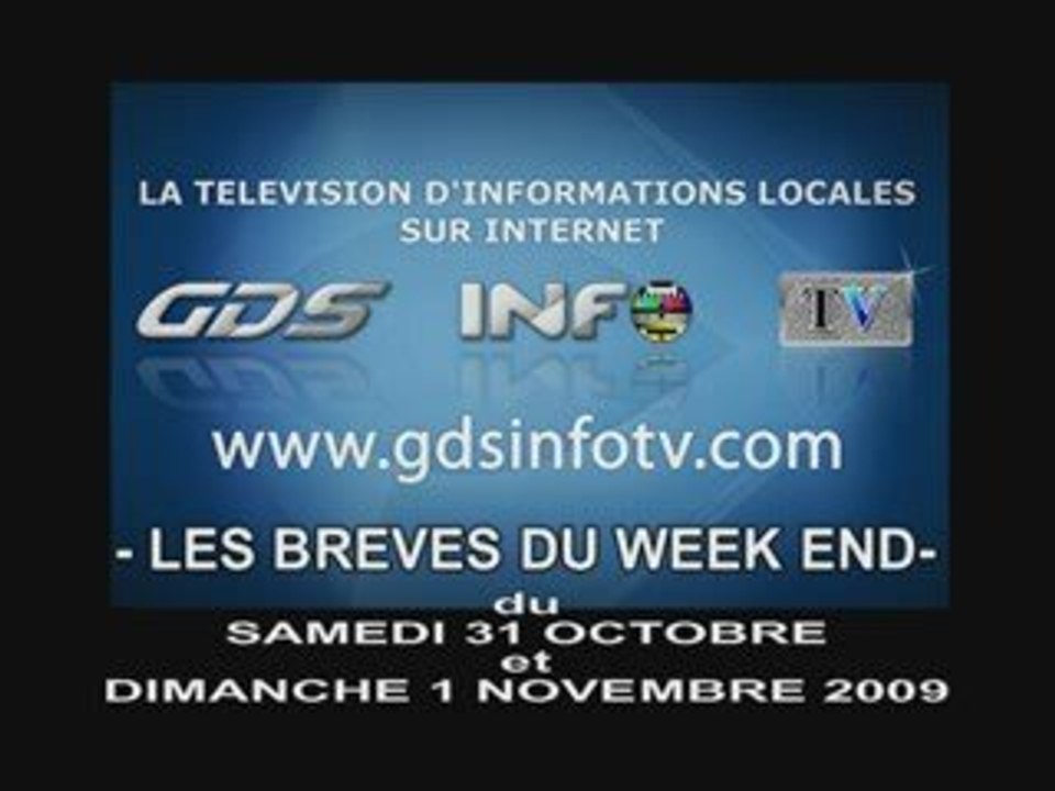 GDSINFOTV BREVES DES 31 OCTOBRE ET 01 NOVEMBRE 2009