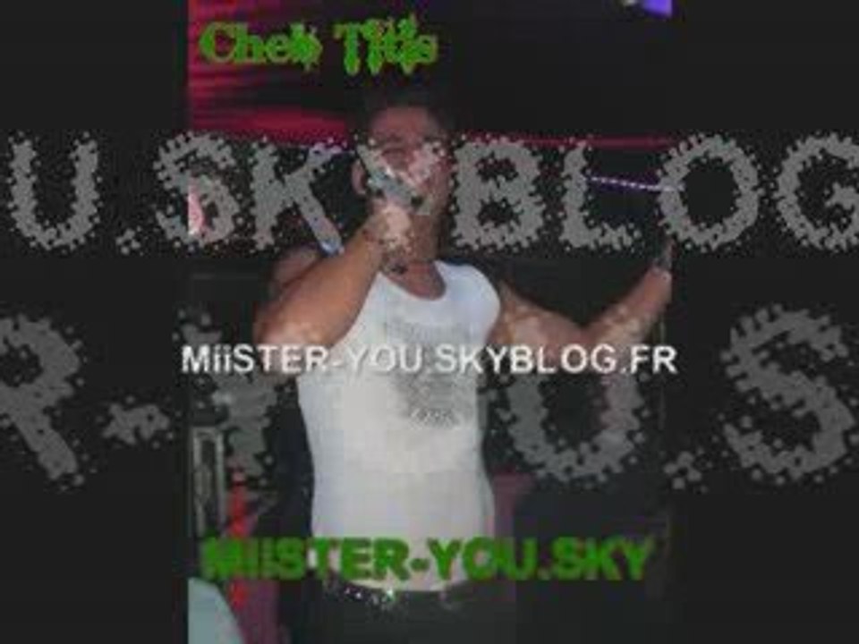 Cheb titis - 2009 Au Soleil Rouge Live Entier Exlu - Part 1