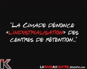 La CIMADE dénonce ou l'industrialisation des CRA