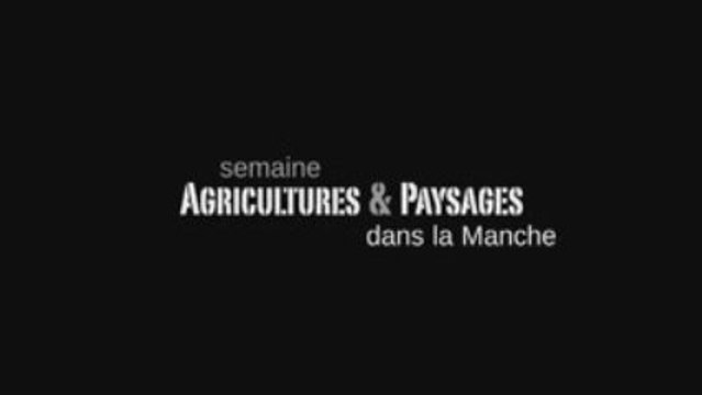 semaine Agricultures & Paysages dans la Manche