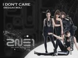 2NE1 - I don't care