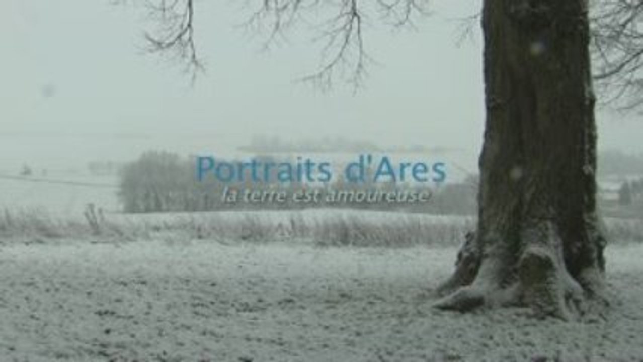 Portraits d'Ares, la terre est amoureuse (17mn)