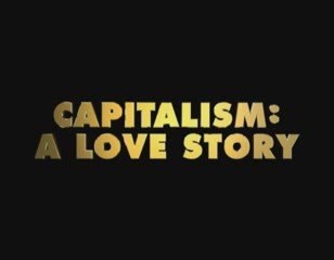 Capitalism a love story dernier film de Michael Moore