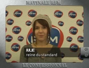 Confessionnal RFM : Julie, reine du standard