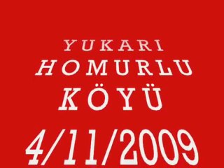 YUKARI HOMURLU KÖYÜ :  HAZIRLAYAN   RAMAZAN TAKKALI