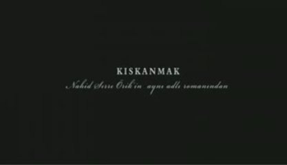 Kıskanmak [Fragman]