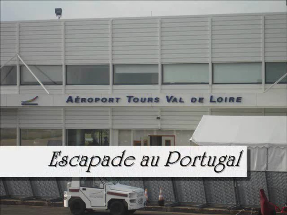 ESCAPADE AU PORTUGAL