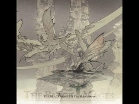 The black mages : the skies above (ff X)