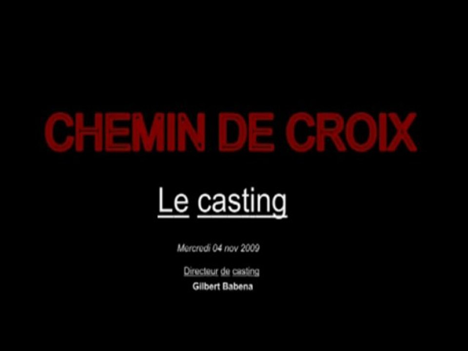 CHEMIN_DE_CROIX_Le_casting