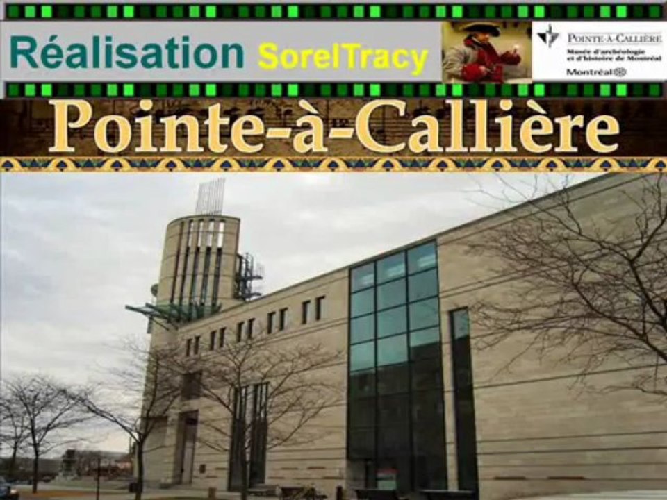 MUSÉE POINTE À CALLIÈRE, MONTRÉAL, QUÉBEC