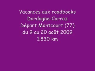 Roadbook Dordogne - Correze août 2009
