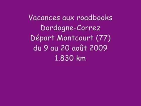 Roadbook Dordogne - Correze août 2009