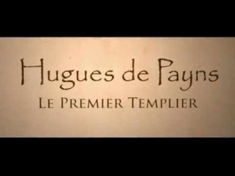 Bande annonce d'Hugues de Payns: le premier templier