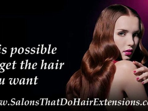 Salons That Do Hair Extensions tips