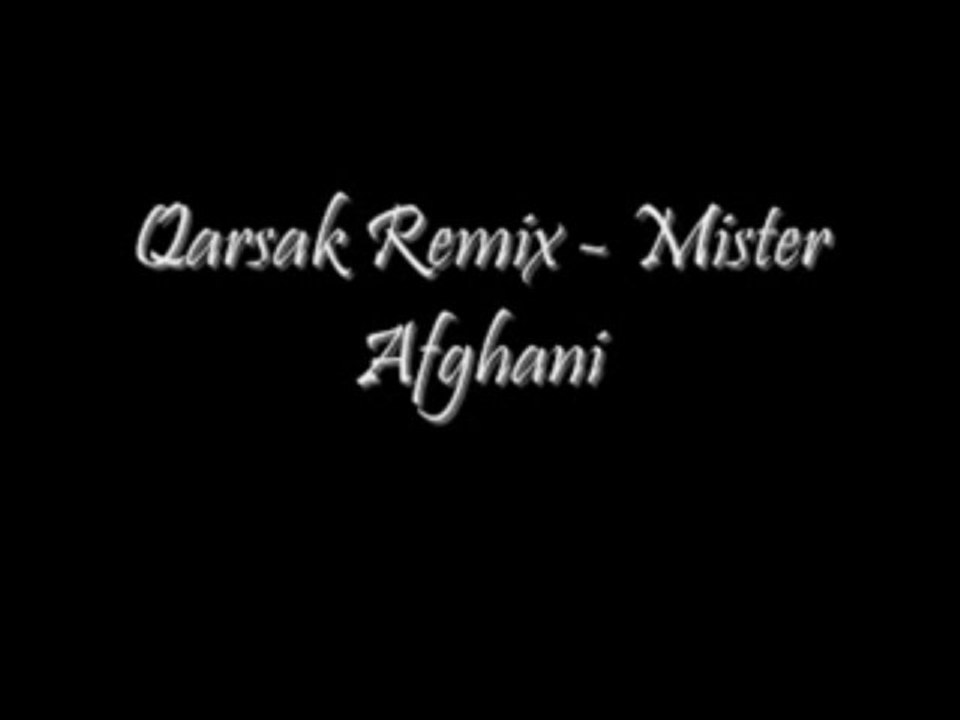 Qarsak Mast - Mister Afghani