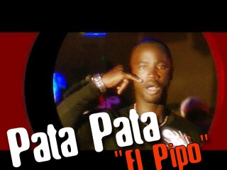 Clip: Pata Pata - "El Pipo"