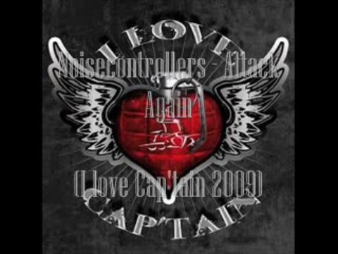 Noisecontrollers - Attack Again (I love Cap'tain 2009)