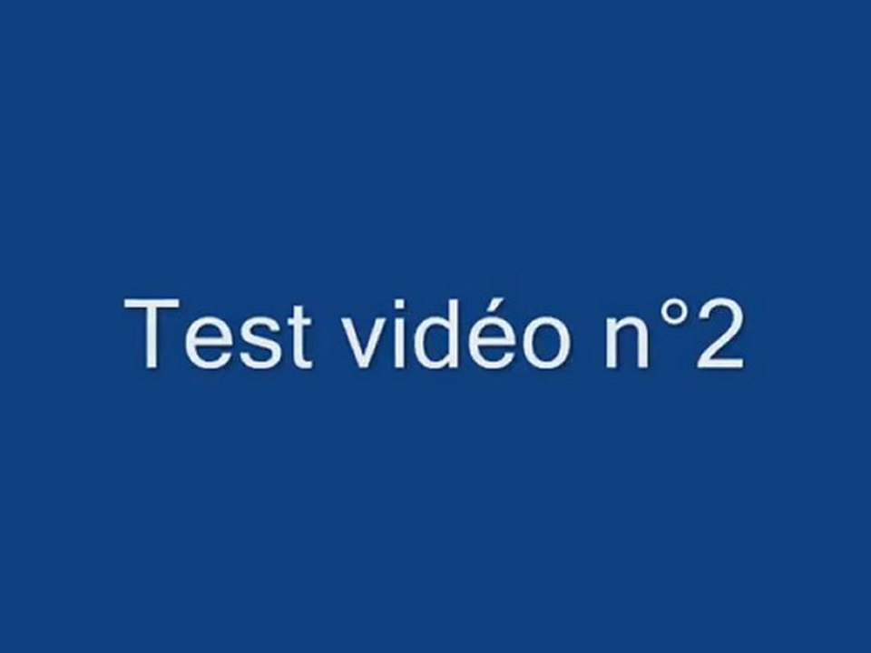 test vidéo n°2