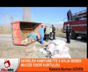 Erzincanda Kaza 5 Aylık Bebek Mucize eseri kurtuldu.