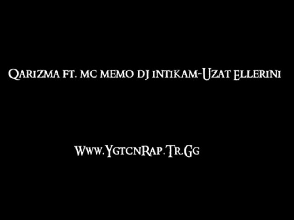 Qarizma Feat Mc Memo Dj İntikam-Uzat Ellerini (...