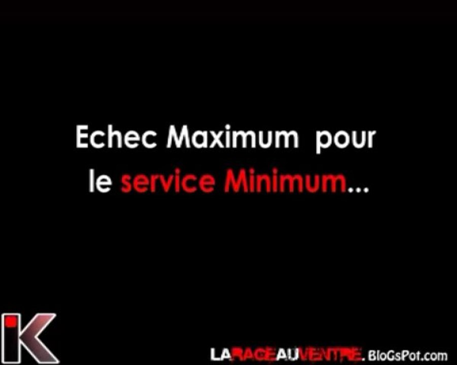 Echec Maximum pour le service Minimum...